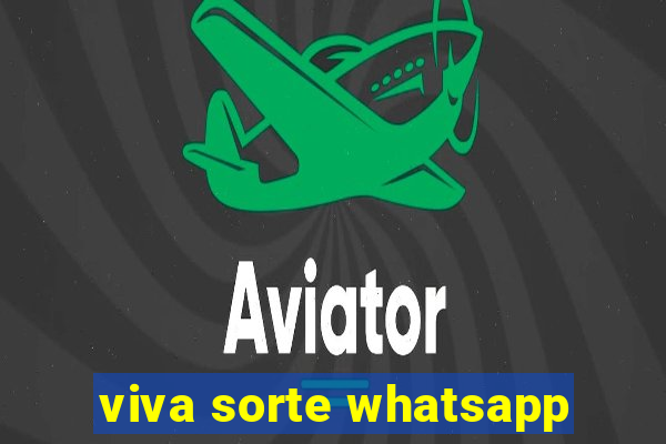 viva sorte whatsapp